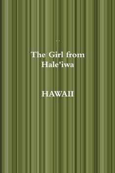 Paperback The Girl from Hale'iwa HAWAII Book