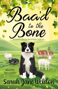 Paperback Baa'd to the Bone: A Cozy Collie Dog Mystery Book