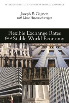 Paperback Flexible Exchange Rates for a Stable World Economy Book