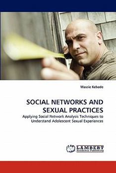Paperback Social Networks and Sexual Practices Book