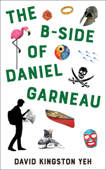Paperback The B-Side of Daniel Garneau: Volume 210 Book