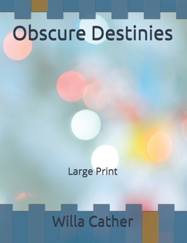 Obscure Destinies: Large Print