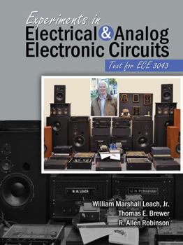 Spiral-bound Experiments in Electrical and Analog Electronic Circuits: Text for Ece 3043 Book