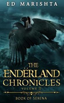 Paperback The Enderland Chronicles: Book of Serena Book