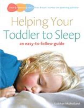 Paperback Helping Your Toddler to Sleep: an easy-to-follow guide Book