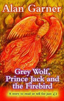 Paperback Grey Wolf, Prince Jack and the Firebird (Everystory) Book