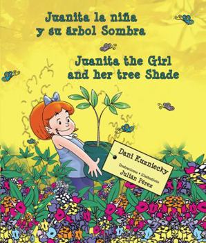 Juanita la nia y su ol Sombra / Juanita the Girl and Her Tree Shade