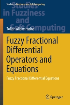 Paperback Fuzzy Fractional Differential Operators and Equations: Fuzzy Fractional Differential Equations Book