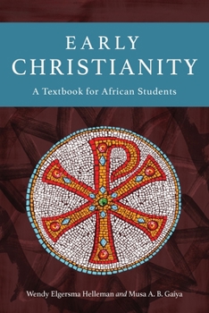 Paperback Early Christianity: A Textbook for African Students Book