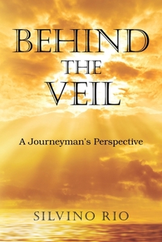 Paperback Behind the Veil: A Journeyman's Perspective Book