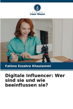 Paperback Digitale Influencer: Wer sind sie und wie beeinflussen sie? [German] Book