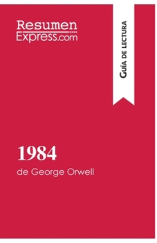 Paperback 1984 de George Orwell (Guía de lectura): Resumen y análisis completo [Spanish] Book