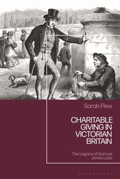 Charitable Giving in Victorian Britain: The Legacy of Samuel Jones-Loyd