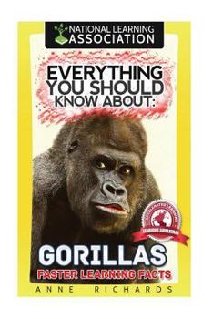 Paperback Everything You Should Know About: Gorillas Faster Learning Facts Book