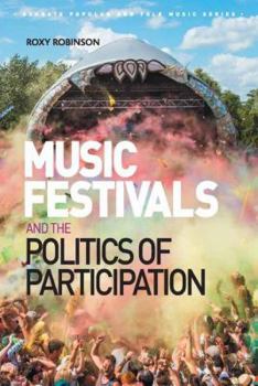 Hardcover Music Festivals and the Politics of Participation Book