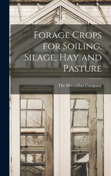Hardcover Forage Crops for Soiling, Silage, hay and Pasture Book