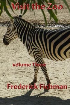 Paperback Visit the Zoo: Volume Three Book