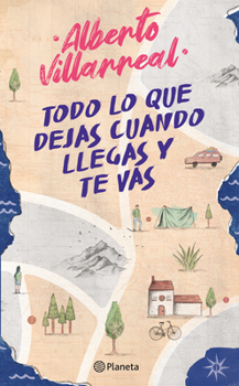 Paperback Todo Lo Que Dejas Cuando Llegas Y Te Vas (Poesía) [Spanish] Book