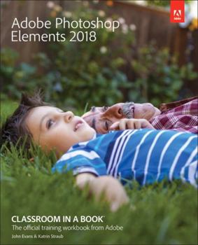 Paperback Adobe Photoshop Elements 2018 Classroom in a Book