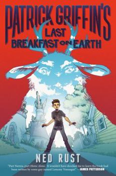 Hardcover Patrick Griffin's Last Breakfast on Earth Book