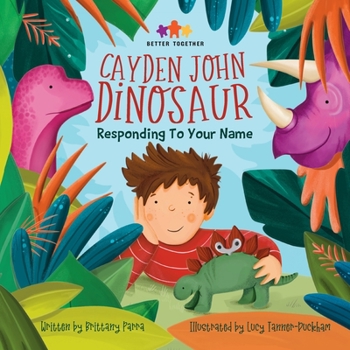 Paperback Cayden John Dinosaur: Responding to Your Name: Responding To Your Name Book
