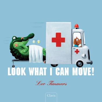 Hardcover Look What I Can Move! Book