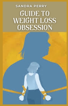 Paperback Guide to Weight Loss Obsession Book