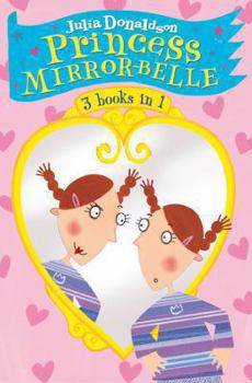Paperback The Princess Mirror-Belle Collection. Julia Donaldson Book