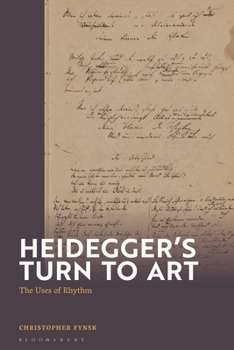 Hardcover Heidegger's Turn to Art: The Uses of Rhythm Book