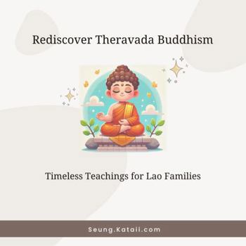 Paperback Rediscovering Theravada Buddhism: Timeless Teachings for Lao Families Book