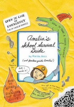 Amelia's School Survival Guide - Book #13 of the Amelia's Notebooks