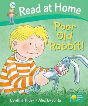 Hardcover Poor Old Rabbit!. Cynthia Rider, Alex Brychta Book