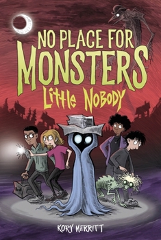 No Place for Monsters: Little Nobody