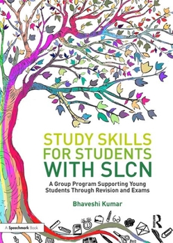 Paperback Study Skills for Students with SLCN: A Group Programme Supporting Young Students Through Revision and Exams Book