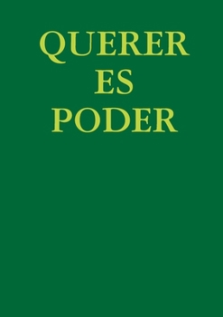 Paperback Querer Es Poder [Spanish] Book