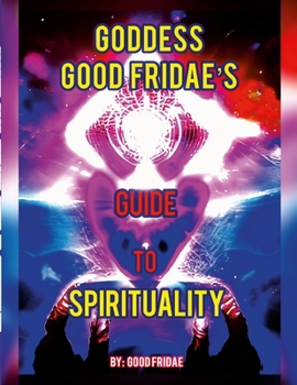 Paperback Goddess Good Fridae's Guide To Spirituality Book