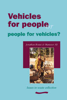 Paperback Vehicles for People or People for Vehicles?: Issues in Solid Waste Collection in Low-Income Countries Book