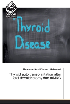 Paperback Thyroid auto transplantation after total thyroidectomy due toMNG Book