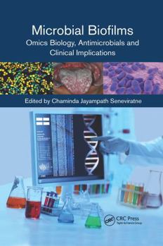 Paperback Microbial Biofilms: Omics Biology, Antimicrobials and Clinical Implications Book