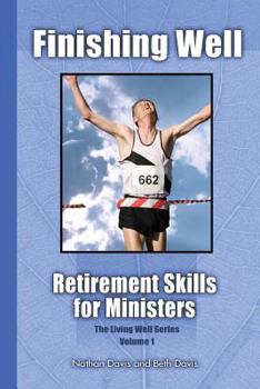 Paperback Finishing Well: Retirement Skills for Ministers Book