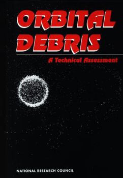 Hardcover Orbital Debris: A Technical Assessment Book
