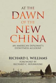Paperback At the Dawn of the New China: An American Diplomat's Eyewitness Account Book