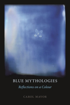 Paperback Blue Mythologies: Reflections on a Colour Book