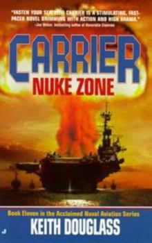 Carrier 11: Nuke Zone - Book #11 of the Carrier