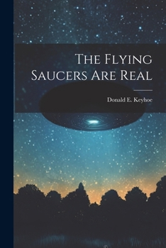 Paperback The Flying Saucers Are Real Book