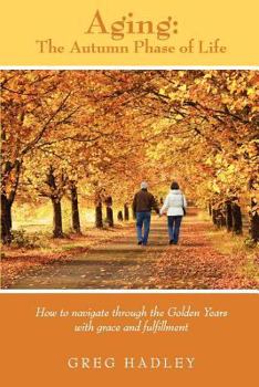 Paperback Aging - The Autumn Phase of Life Book