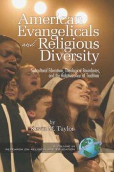 Hardcover American Evangelicals and Religious Diversity (Hc) Book