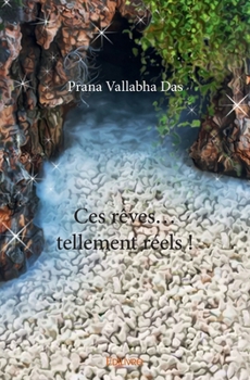Paperback Ces rêves... tellement réels ! - Tome 1 [French] Book