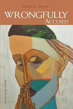 Paperback Wrongfully Accused: When Innocence Is Not Enough Book