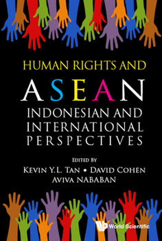 Hardcover Human Rights and ASEAN: Indonesian & Intl Perspectives Book